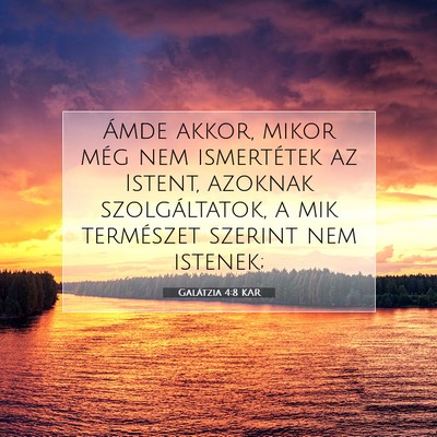 Galátzia 4:8 Bibliai vers magyarázata