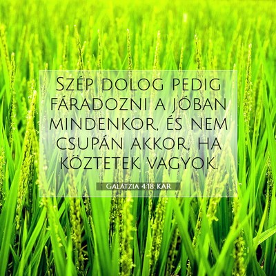 Galátzia 4:18 Bibliai vers magyarázata