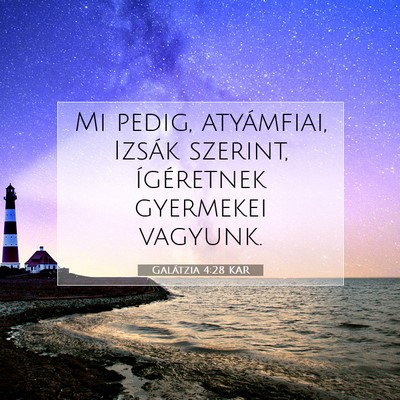 Galátzia 4:28 KAR Bibliai verskép
