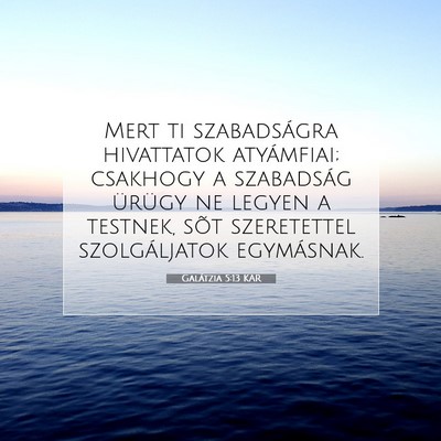 Galátzia 5:13 KAR Bibliai verskép