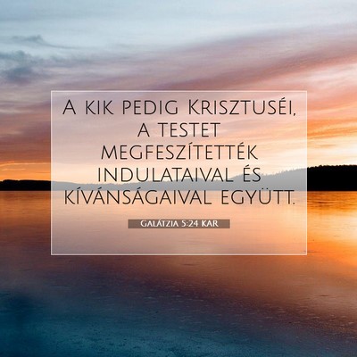 Galátzia 5:24 KAR Bibliai verskép