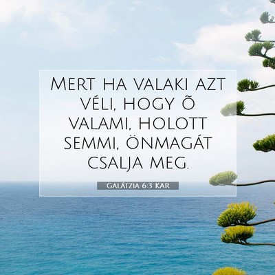 Galátzia 6:3 KAR Bibliai verskép