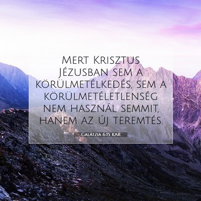 Galátzia 6:15 Bibliai vers magyarázata