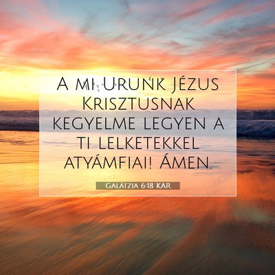 Galátzia 6:18 Bibliai vers magyarázata