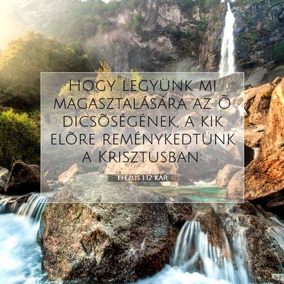 Efézus 1:12 KAR Bibliai verskép
