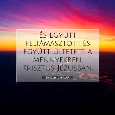 Efézus 2:6 KAR Bibliai verskép
