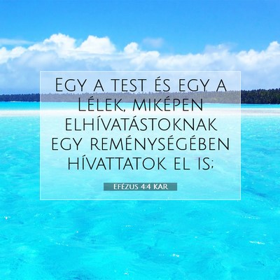 Efézus 4:4 KAR Bibliai verskép