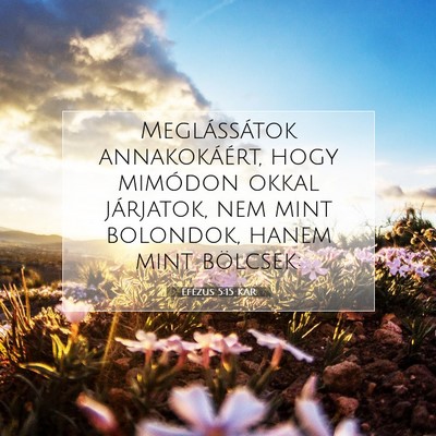Efézus 5:15 KAR Bibliai verskép