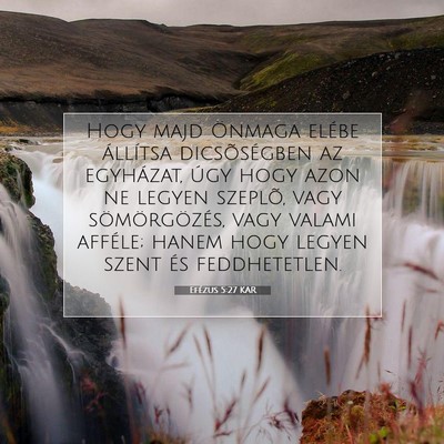 Efézus 5:27 KAR Bibliai verskép