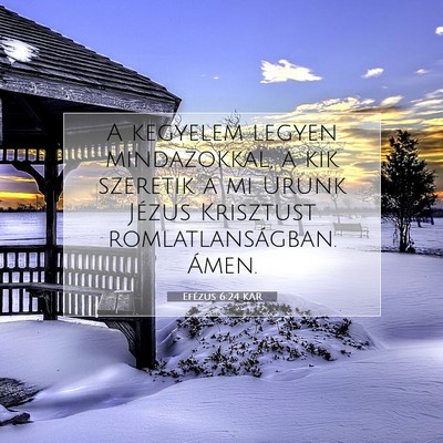 Efézus 6:24 KAR Bibliai verskép