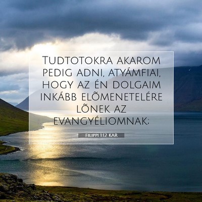 Filippi 1:12 Bibliai vers magyarázata