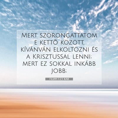 Filippi 1:23 Bibliai vers magyarázata