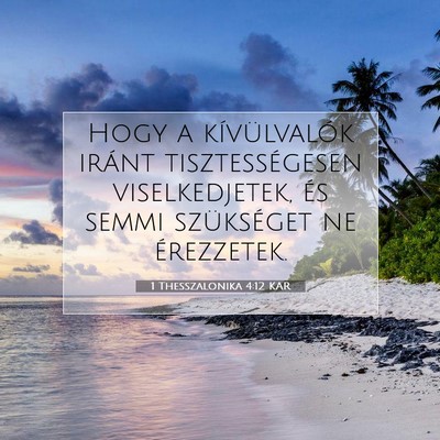 1 Thesszalonika 4:12 KAR Bibliai verskép