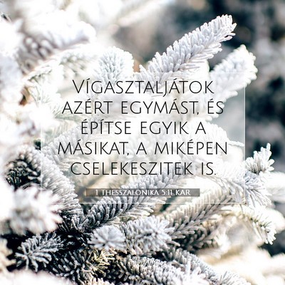 1 Thesszalonika 5:11 KAR Bibliai verskép