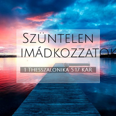 1 Thesszalonika 5:17 KAR Bibliai verskép
