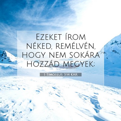 1 Timóteus 3:14 Bibliai vers magyarázata