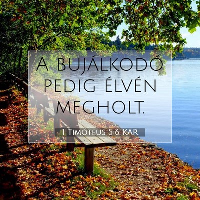1 Timóteus 5:6 Bibliai vers magyarázata