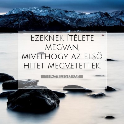 1 Timóteus 5:12 Bibliai vers magyarázata