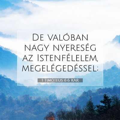 1 Timóteus 6:6 Bibliai vers magyarázata