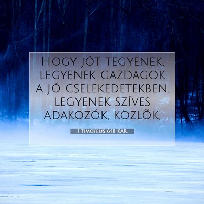 1 Timóteus 6:18 Bibliai vers magyarázata