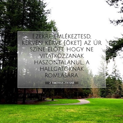 2 Timóteus 2:14 KAR Bibliai verskép