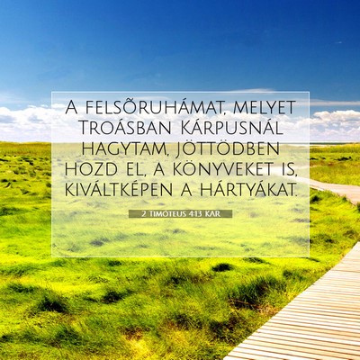 2 Timóteus 4:13 Bibliai vers magyarázata