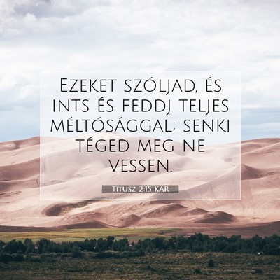 Titusz 2:15 KAR Bibliai verskép