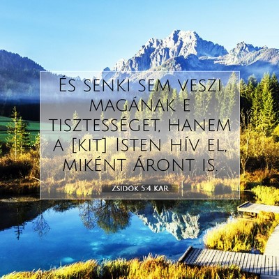 Zsidók 5:4 KAR Bibliai verskép