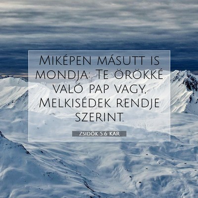 Zsidók 5:6 KAR Bibliai verskép