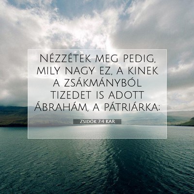 Zsidók 7:4 KAR Bibliai verskép
