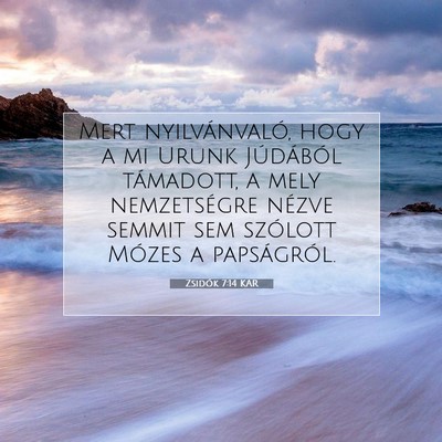 Zsidók 7:14 KAR Bibliai verskép