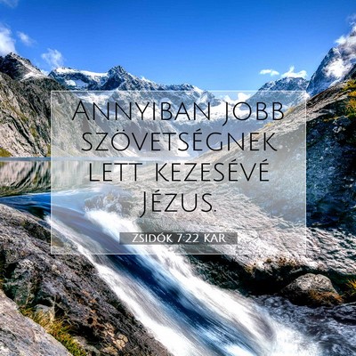 Zsidók 7:22 KAR Bibliai verskép
