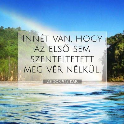 Zsidók 9:18 KAR Bibliai verskép