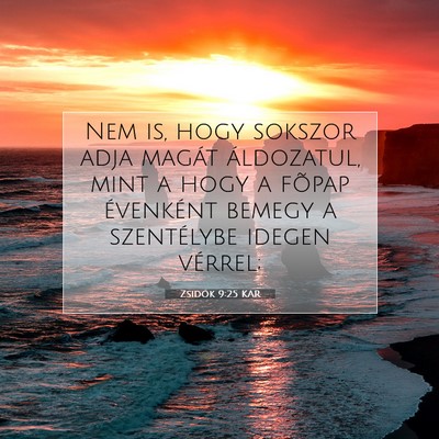 Zsidók 9:25 KAR Bibliai verskép