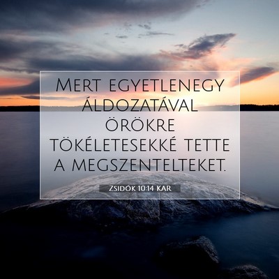 Zsidók 10:14 KAR Bibliai verskép