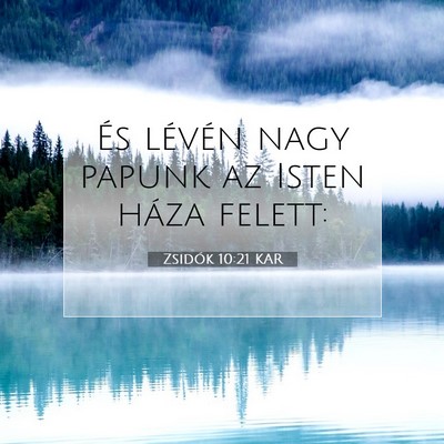 Zsidók 10:21 KAR Bibliai verskép