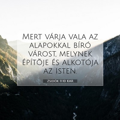 Zsidók 11:10 KAR Bibliai verskép