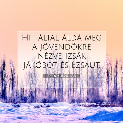 Zsidók 11:20 KAR Bibliai verskép