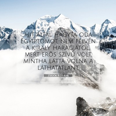 Zsidók 11:27 KAR Bibliai verskép