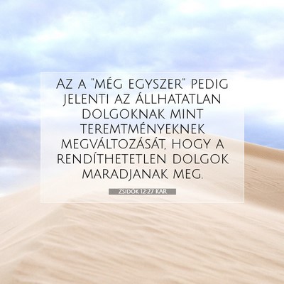 Zsidók 12:27 KAR Bibliai verskép
