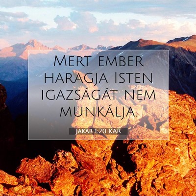 Jakab 1:20 Bibliai vers magyarázata