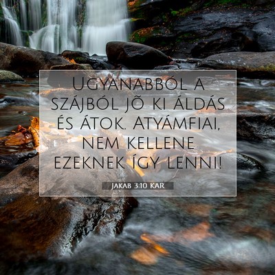 Jakab 3:10 Bibliai vers magyarázata