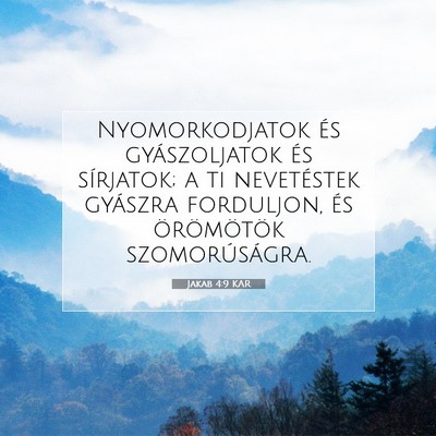 Jakab 4:9 KAR Bibliai verskép