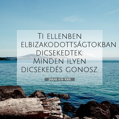 Jakab 4:16 Bibliai vers magyarázata
