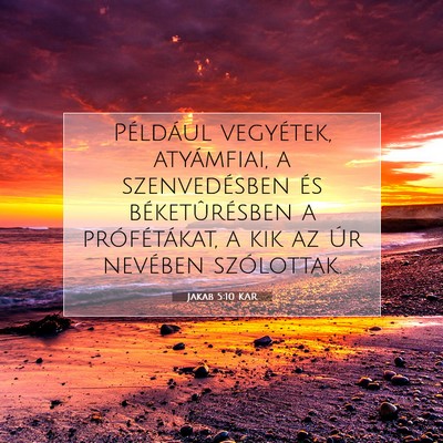 Jakab 5:10 Bibliai vers magyarázata