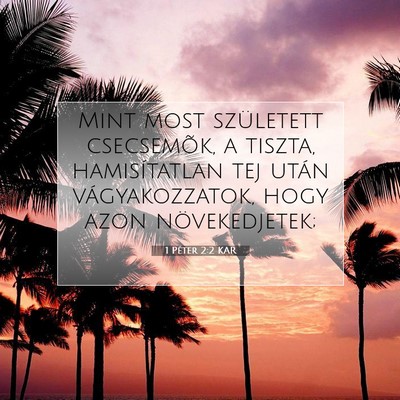 1 Péter 2:2 Bibliai vers magyarázata