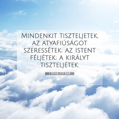 1 Péter 2:17 Bibliai vers magyarázata