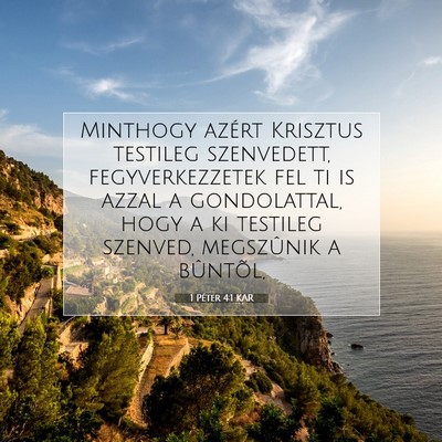 1 Péter 4:1 Bibliai vers magyarázata