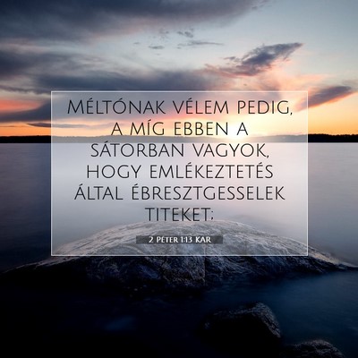 2 Péter 1:13 Bibliai vers magyarázata