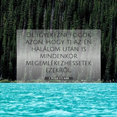 2 Péter 1:15 Bibliai vers magyarázata